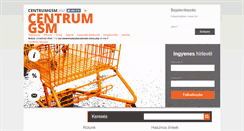Desktop Screenshot of centrumgsm.hu
